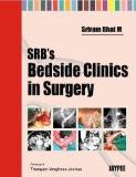 SRB's Bedside Clinics in Surgery by Sriram Bhat M Hard Back ISBN13: 9788184485813 ISBN10: 8184485816 for USD 56.07