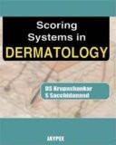 Scoring Systems in Dermatology by DS Krupashankar  S Sacchidanand Paper Back ISBN13: 9788184485837 ISBN10: 8184485832 for USD 16.95