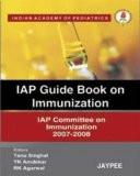 IAP Guide Book On Immunization by Tanu Singhal  YK Amdekar  RK Agarwal Paper Back ISBN13: 9788184485981 ISBN10: 8184485980 for USD 16.45