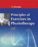 Principles of Exercises in Physiotherapy by C Sivaram Hard Back ISBN13: 9788184486162 ISBN10: 8184486162 for USD 64.98