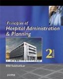 Principles of Hospital Administration and Planning by BM Sakharkar Paper Back ISBN13: 9788184486322 ISBN10: 8184486324 for USD 43.32