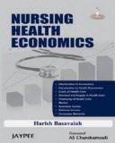 Nursing Health Economics by Harish Basavaiah Paper Back ISBN13: 9788184487145 ISBN10: 8184487142 for USD 19.97