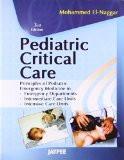 Pediatric Critical Care by Mohammed EL-Naggar Paper Back ISBN13: 9788184487213 ISBN10: 8184487215 for USD 36.36