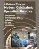 A Rational View on Modern Ophthalmic Operation Theatres by Sanjay Srinivasan Hard Back ISBN13: 9788184487374 ISBN10: 8184487371 for USD 37.11