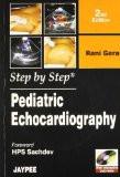 Step by Step Pediatric Echocardiography (with Interactive DVD) by Rani Gera Paper Back