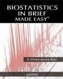 Biostatistics in Brief Made Easy by K Visweswara Rao Paper Back ISBN13: 9788184487602 ISBN10: 8184487606 for USD 29.25