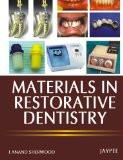 Materials in Restorative Dentistry by Anand Sherwood Paper Back ISBN13: 9788184487916 ISBN10: 8184487916 for USD 30.33