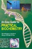 An easy guide for practical biochemistry by Divya Shanthi Paper Back ISBN13: 9788184487930 ISBN10: 8184487932 for USD 22.59