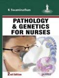 Pathology and Genetics for Nurses by K Swaminathan Paper Back ISBN13: 9788184488111 ISBN10: 8184488114 for USD 41.66