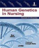 Human Genetics in Nursing by Suresh K Sharma Paper Back ISBN13: 9788184488128 ISBN10: 8184488122 for USD 31.41