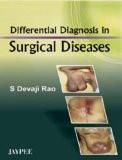 Differential Diagnosis in Surgical Diseases by S Devaji Rao Paper Back ISBN13: 9788184489026 ISBN10: 8184489021 for USD 41.63