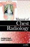 Manual of Chest and Radiology by Hariqbal Singh  Sushil Kachewar Hard Back ISBN13: 9788184489064 ISBN10: 8184489064 for USD 31.04