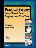 Practical Surgery: Long Clinical Cases-Diagnosis and Viva Voce by TC Goel  Apul Goel Paper Back ISBN13: 9788184489286 ISBN10: 8184489285 for USD 36.3