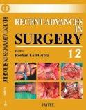 Recent Advances in Surgery  (Vol-12) by Roshan Lall Gupta Paper Back ISBN13: 9788184489323 ISBN10: 8184489323 for USD 32.07