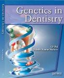 Genetics in Dentistry by GP Pal  Niladri Kumar Mahato Paper Back ISBN13: 9788184489415 ISBN10: 8184489412 for USD 30.02