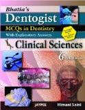 Bhatia's Dentogist MCQs in Dentistry with Explanatory Answers- Clinical Sciences  by Himani Saini Paper Back ISBN13: 9788184489668 ISBN10: 8184489668 for USD 44.61