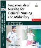 Fundamentals of Nursing for General Nursing and Midwifery by SN Nanjunde Gowda  Jyothi Nanjunde Gowda Paper Back ISBN13: 9788184489774 ISBN10: 8184489773 for USD 48.98