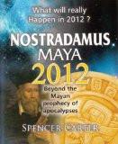 Nostradamus Maya 2012 by Spencer Carter, HB ISBN13: 9788184993967 ISBN10: 818499396X for USD 23.07