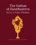 The Gathas Of Zarathushtra by Piloo Nanavutty, PB ISBN13: 9788185822563 ISBN10: 8185822565 for USD 22.63