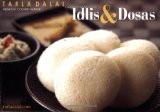 Idlis & Dosas [Paperback] by Tarla Dalal ISBN10: 8186469486 ISBN13: 9788186469484 for USD 8.99