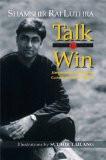 Talk to Win by Shamshir Rai Luthra, PB ISBN13: 9788186685228 ISBN10: 8186685227 for USD 11.9