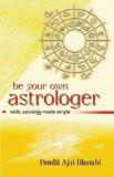 Be Your own Astrologer by Pt. Ajai Bhambi, PB ISBN13: 9788186685471 ISBN10: 8186685472 for USD 17.45
