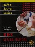 Raffle Dental Series: General Medicine by Naeem Ahmed  Amber Panthi Paper Back ISBN13: 9788189581152 ISBN10: 8189581155 for USD 15.84