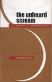 The Unheard Scream by Mohan Rao, PB ISBN13: 9788189884536 ISBN10: 8189884530 for USD 21.44