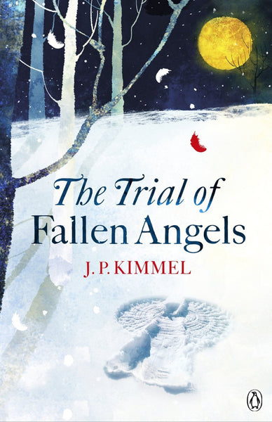 The Trial of Fallen Angels [Paperback] [Jan 01, 2013] Kimmel, James] [[Condition:New]] [[ISBN:0718158962]] [[author:J P Kimmel]] [[binding:Paperback]] [[format:Paperback]] [[manufacturer:Michael Joseph]] [[brand:Michael Joseph]] [[ean:9780718158965]] [[ISBN-10:0718158962]] for USD 20.52