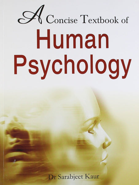 A Concise Textbook of Human Psychology [Aug 01, 2008] Kaur, Sarabjeet]