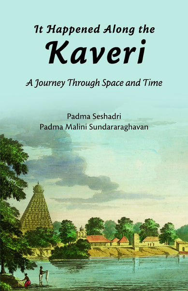 It Happened Along the Kaveri: A Journey Through Space and Time [Paperback] Additional Details<br>
------------------------------



Author: Padma Seshadri, Padma

 [[ISBN:8189738798]] [[Format:Paperback]] [[Condition:Brand New]] [[Edition:2012]] [[ISBN-10:8189738798]] [[binding:Paperback]] [[manufacturer:Niyogi Books]] [[number_of_pages:448]] [[publication_date:2012-08-01]] [[brand:Niyogi Books]] [[ean:9788189738792]] for USD 39.95