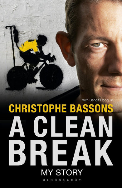 A Clean Break: My Story [Paperback] [Jun 30, 2015] Bassons, Christophe and Ho]