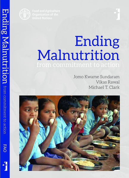 Ending Malnutrition: From Commitment to Action [Paperback] [Oct 06, 2015] Sun] Additional Details<br>
------------------------------



Author: Sundaram, Jomo Kwame, Rawal, Vikas, Clark, Michael T.

 [[ISBN:9382381643]] [[Format:Paperback]] [[Condition:Brand New]] [[ISBN-10:9382381643]] [[binding:Paperback]] [[manufacturer:Tulika Books]] [[number_of_pages:192]] [[package_quantity:5]] [[publication_date:2015-10-06]] [[brand:Tulika Books]] [[ean:9789382381648]] for USD 22.64