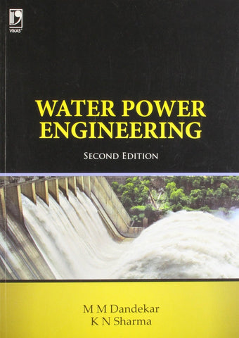 WATER POWER ENGINEERING (2ND EDITION) [Paperback] DANDEKAR, M M & SHARMA K N] [[Condition:New]] [[ISBN:9325968983]] [[author:M.M Dandekar]] [[binding:Paperback]] [[format:Paperback]] [[manufacturer:Vikas Publishing House]] [[publication_date:2013-01-01]] [[brand:Vikas Publishing House]] [[ean:9789325968981]] [[ISBN-10:9325968983]] for USD 38.34