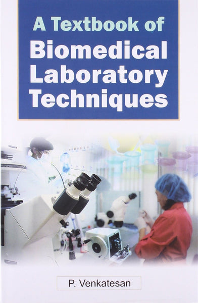 A Textbook of Biomedical Laboratory Techniques [Jan 11, 2001] Venkatesan, P.]