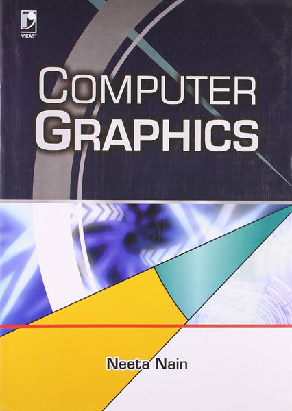 COMPUTER GRAPHICS [Paperback] NEETA NAIN]