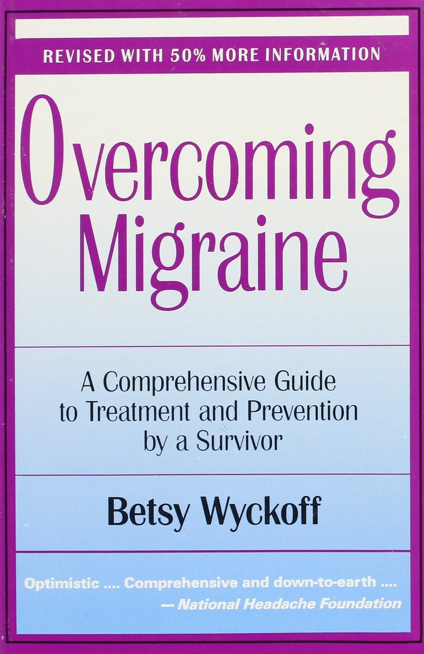 Overcoming Migraine: A Comprehensive Guide to Treatment and Prevention
