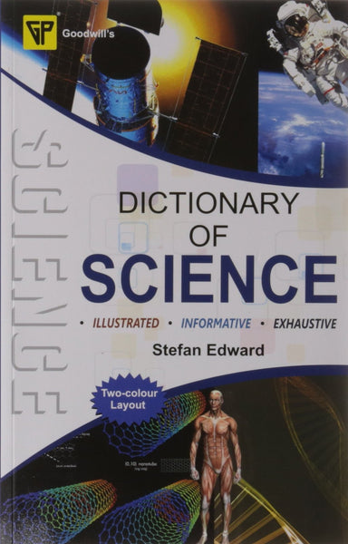 A Dictionary of Science [Paperback] [Jan 01, 1954] [[ISBN:8172454937]] [[Format:Paperback]] [[Condition:Brand New]] [[Author:Stefan Edward]] [[ISBN-10:8172454937]] [[binding:Paperback]] [[manufacturer:Goodwill Publishing House]] [[publication_date:1954-01-01]] [[brand:Goodwill Publishing House]] [[ean:9788172454937]] for USD 20.11