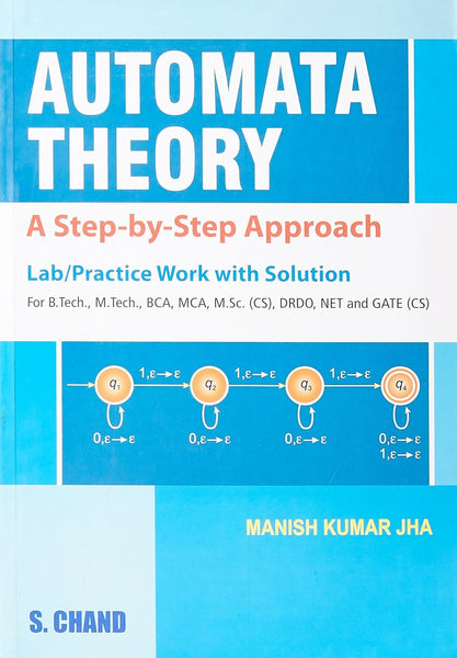 Automata Theory: A Step-By-Step Approach [Paperback] [Jan 01, 2015]
