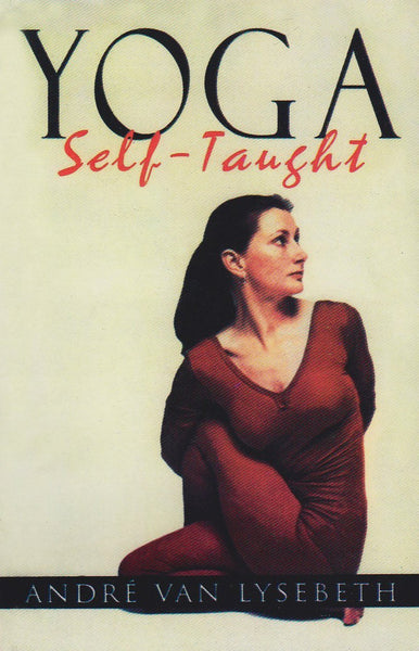 Yoga Self Taught [Dec 31, 2002] Andre, Lysbeth Van] [[ISBN:8177690906]] [[Format:Paperback]] [[Condition:Brand New]] [[Author:Lysebeth Van Andre]] [[ISBN-10:8177690906]] [[binding:Paperback]] [[manufacturer:Pilgrims Publishing]] [[number_of_pages:285]] [[publication_date:2002-12-31]] [[brand:Pilgrims Publishing]] [[ean:9788177690903]] for USD 18.07