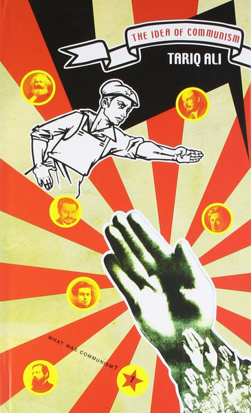 The Idea of Communism [Hardcover] [Nov 15, 2009] Ali, Tariq]