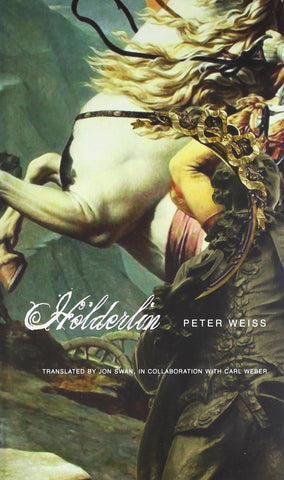 Hlderlin: A Play in Two Acts [Hardcover] [Dec 15, 2010] Weiss, Peter]