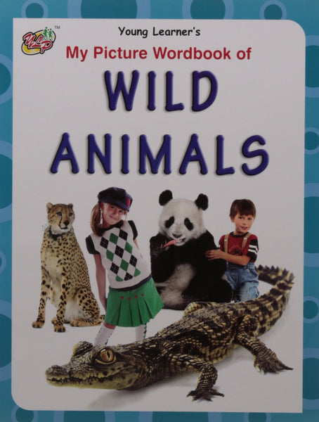 My Picture Wordbook of Wild Animals [Paperback]