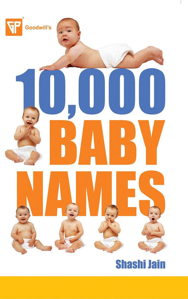 10,000 Baby Names [Jan 30, 2009] Jain, Shashi]