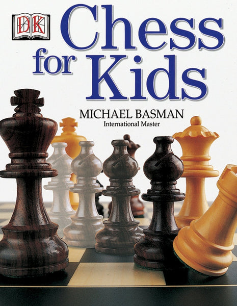 Chess for Kids [Paperback] [Jan 23, 2006] Basman, Michael]