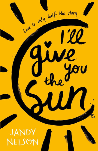 I'll Give You the Sun [Paperback] [Apr 02, 2015] Nelson, Jandy]