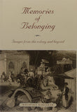 Memories of Belonging: Images from the Colony and Beyond [Jan 01, 2014] Malav]