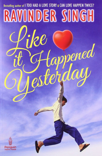 Like it Happened Yesterday [Jun 15, 2013] Singh, Ravinder]
