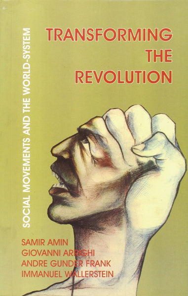 Transforming the Revolution: Social Movements and the World System [Dec 01, 2]