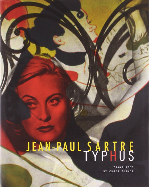 Typhus [Hardcover] [Jul 15, 2010] Sartre, Jean-Paul and Turner, Chris]
